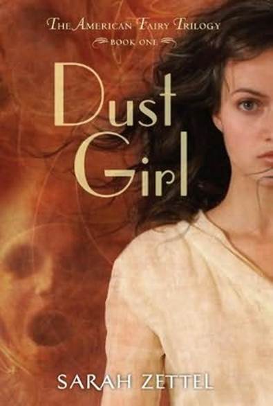 <b>Sarah Zettel</b> Dust girl - 1